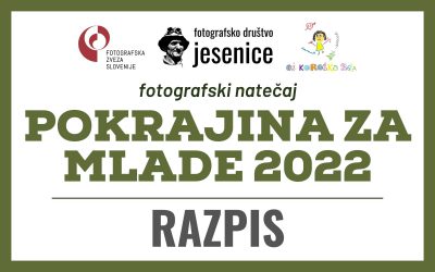 RAZPIS: fotografski natečaj POKRAJINA ZA MLADE 2022