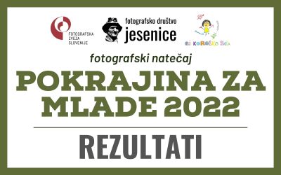 REZULTATI: natečaj POKRAJINA ZA MLADE FOTOGRAFE 2022