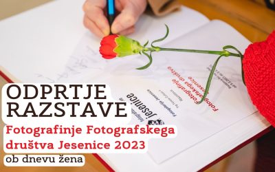 RAZSTAVA: Odprtje razstave: Fotografinje Fotografskega društva Jesenice 2023