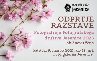 RAZSTAVA: Vabilo na odprtje – Fotografinje Fotografskega društva Jesenice 2023 ob dnevu žena