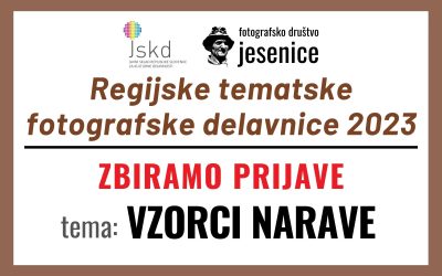 RTFD 2023: tema VZORCI NARAVE / ZBIRAMO PRIJAVE / Regijske tematske fotografske delavnice 2023