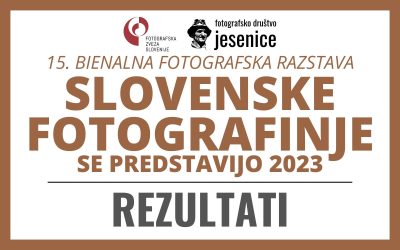 REZULTATI: 15. bienalna fotografska razstava SLOVENSKE FOTOGRAFINJE SE PREDSTAVIJO 2023