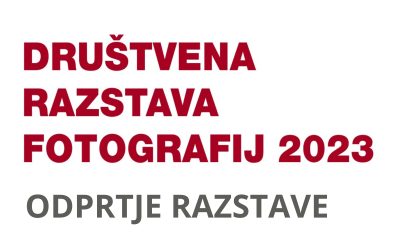 RAZSTAVA: Odprtje razstave – pregledna društvena razstava FDJ